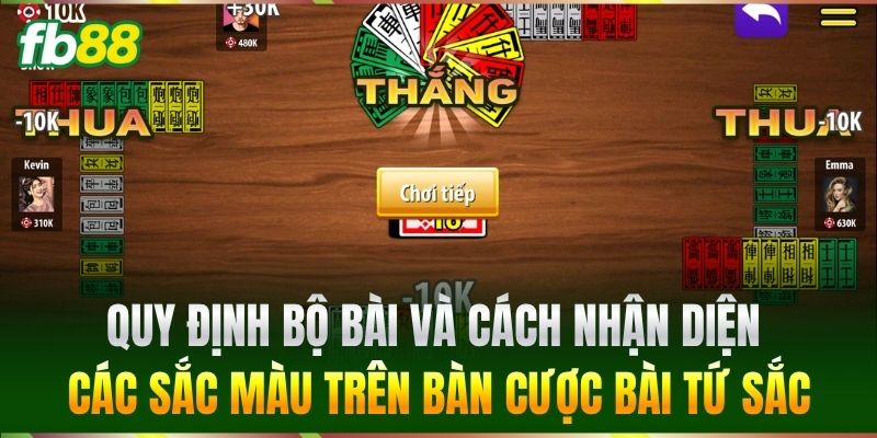 Bài Tứ Sắc - Bí Kíp Xếp Bài Giúp Bet Thủ FB88 Thắng Nhanh 2 Quy định bộ bài và cách nhận diện các sắc màu trên bàn cược Bài Tứ Sắc